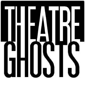 THEATRE GHOSTS